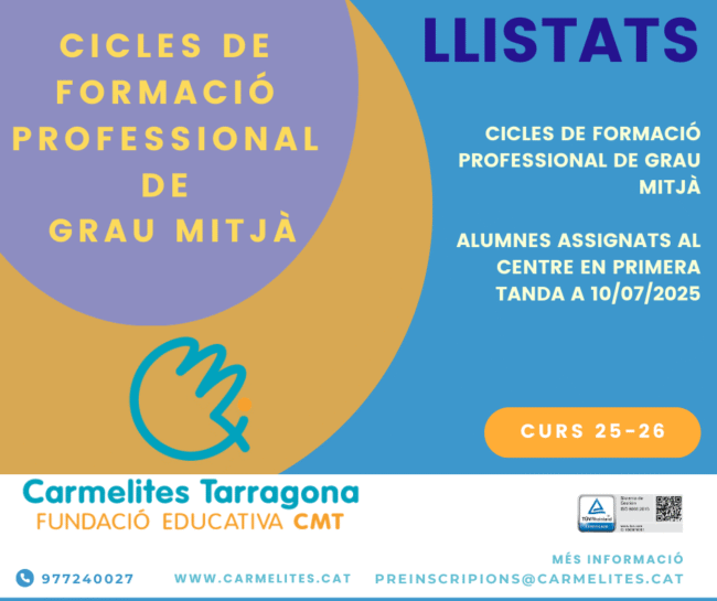 CICLES FORMATIUS LLISTATS ALUMNES ASSIGNATS AL CENTRE EN PRIMERA TANDA (10.07.25)